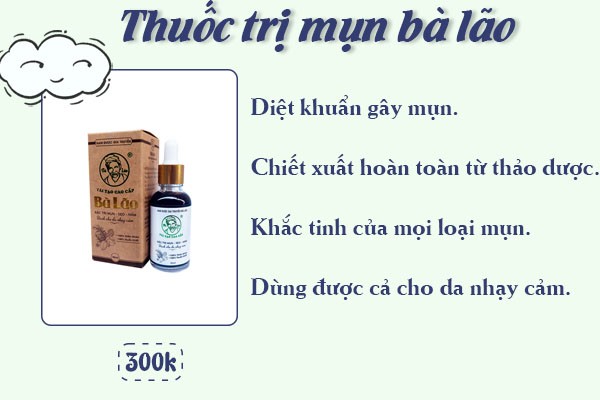 Thuốc trị mụn bà lão.