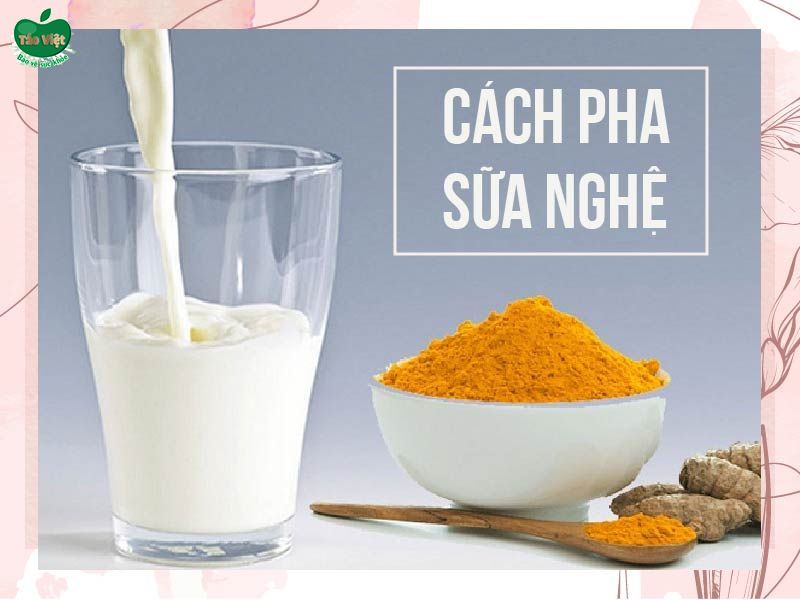 Cách pha sữa nghệ để chăm sóc sức khỏe và làm đẹp