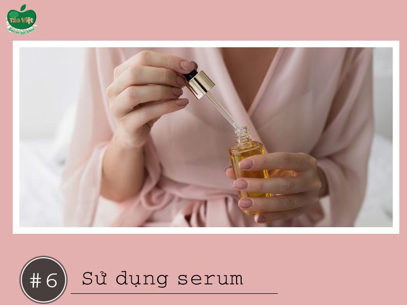 Sử dụng serum đặc trị cho các loại da khác nhau
