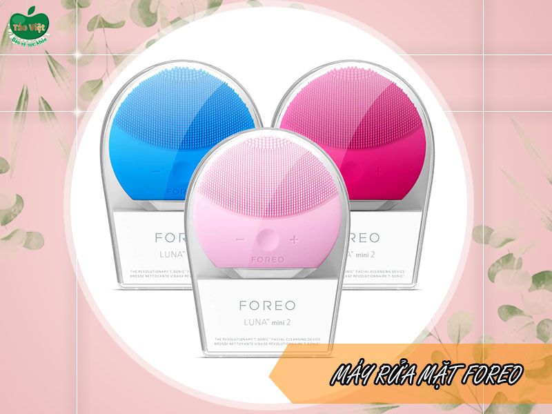 Máy rửa mặt Foreo