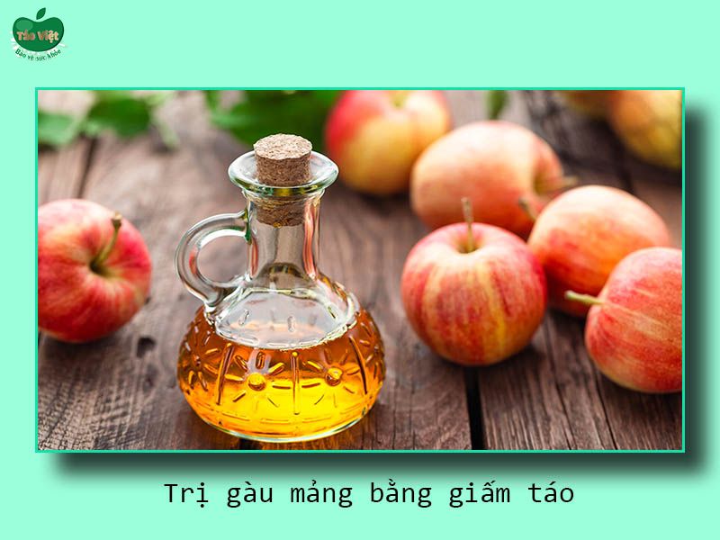 Trị gàu mảng bằng giấm táo